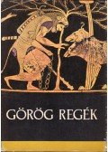 Trencsényi-Waldapfel Imre - Görög regék