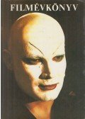 Karcsai Kulcsár István,Luttor Márta,Sebestyén Lajos - Filmévkönyv 1981