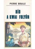 Boulle, Pierre - Híd a Kwai folyón
