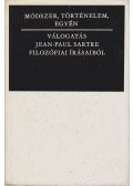 Sartre, Jean-Paul - Módszer, történelem, egyén