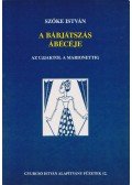 Szőke István - A bábjátszás ábécéje
