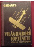 Gabányi János - A világháború története II. kötet