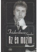 Friderikusz Sándor - Az én mozim