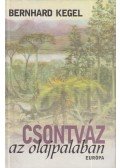 KEGEL,BERNHARD - Csontváz az olajpalában