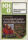 Franck, Gertrud - Öngyógyító kiskert