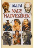 Földi Pál - Nagy hadvezérek