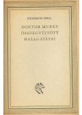 Heinrich Böll - Doktor Murke összegyűjtött hallgatásai