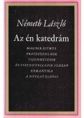 Németh László - Az én katedrám
