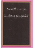 Németh László - Emberi színjáték