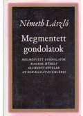 Németh László - Megmentett gondolatok