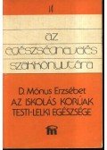 Dr. Mónus Erzsébet - Az iskolás korúak testi-lelki egészsége