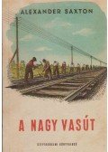 Saxton, Alexander - A nagy vasút