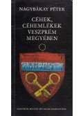 Nagybákay Péter - Céhek, céhemlékek Veszprém megyében