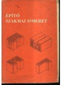 Helmecziné Bocskay Rózsa,Kolbené Iglódi Gabriella - Építő szakmai ismeret