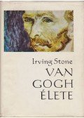 Stone, Irving - Van Gogh élete
