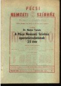 Dr. Nádor Tamás - A Pécsi Nemzeti Színház operatársulatának 25 éve
