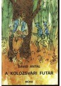 Dávid Antal - A kolozsvári futár