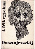 Dosztojevszkij, Fjodor Mihajlovics - A félkegyelmű