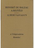 Honoré de Balzac - A rejtély / Albert Savarus