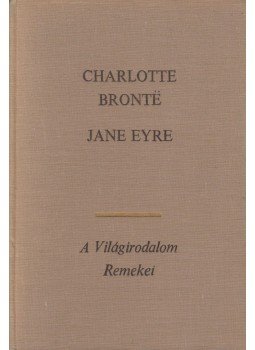 Charlotte Brontë - Jane Eyre Charlotte Brontë - Jane Eyre, Budapest 1970 antikvár könyv