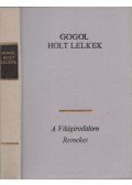 Gogol, Nyikolaj Vaszilijevics - Holt lelkek