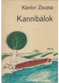 Kántor Zsuzsa - Kannibálok