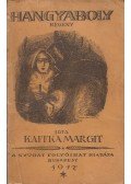 Kaffka Margit - Hangyaboly