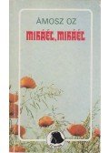 Ámosz Oz - Miháél, Miháél