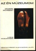 Hárs Éva - Modern művészet a pécsi múzeumokban