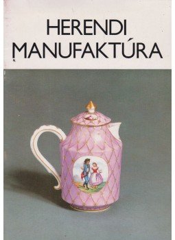 Sikota Győző - Herendi manufaktúra Sikota Győző - Herendi manufaktúra, Budapest 0 antikvár könyv