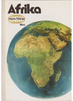 Sebes Tibor - Afrika Sebes Tibor - Afrika, Budapest 1973 antikvár könyv