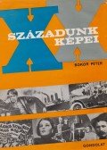 Bokor Péter - Századunk képei