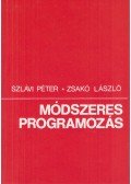 Szlávi Péter,Zsakó László - Módszeres programozás