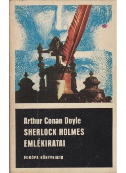 Sir Arthur Conan Doyle - Sherlock Holmes emlékiratai Sir Arthur Conan Doyle - Sherlock Holmes emlékiratai, Budapest 1974 antikvár könyv