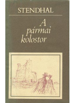 Stendhal - A pármai kolostor Stendhal - A pármai kolostor, Budapest 1976 antikvár könyv