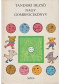 Tandori Dezső - Nagy gombfocikönyv