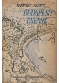 Karinthy Ferenc - Budapesti tavasz