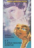 Kotzwinkle, William - E. T. A zöld bolygó könyve
