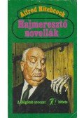 Hitchcock, Alfred - Hajmeresztő novellák