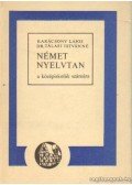 Karácsonyi Lajos,Dr. Tálasi Istvánné - Német nyelvtan a középiskolák számára