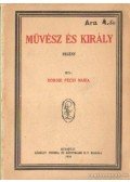 Dobosi Pécsi Mária - Művész és király