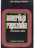 Gál György Sándor - Amerikai rapszódia
