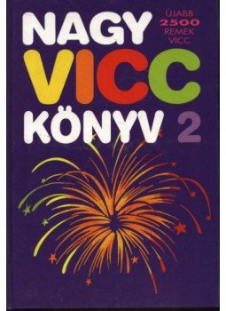 Köves József - Nagy vicckönyv 2. Köves József - Nagy vicckönyv 2., Budapest 1996 antikvár könyv