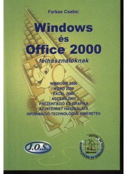 Farkas Csaba - Windows és Office 2000 felhasználóknak Farkas Csaba - Windows és Office 2000 felhasználóknak, Budapest 2000 antikvár könyv