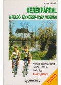Komáromi István - Kerékpárral a Felső- és Közép-Tisza vidékén