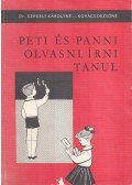 Dr. Gergely Károlyné - Kovács Dezsőné - Peti és Panni olvasni, írni tanul
