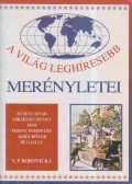 Borovicka, V. P. - A világ leghíresebb merényletei