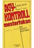 Silva, José,Stone, Robert B. - Agykontroll mesterfokon