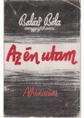 Balázs Béla - Az én utam