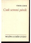 Török Gábor - Csak semmi pánik